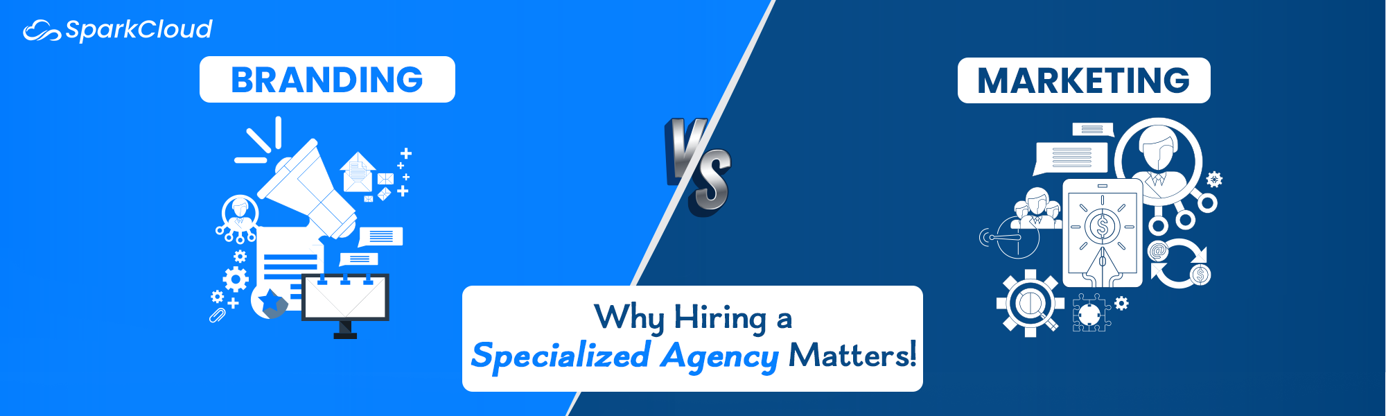 Branding vs Marketing: Why Hiring a Specialized Agency Matters